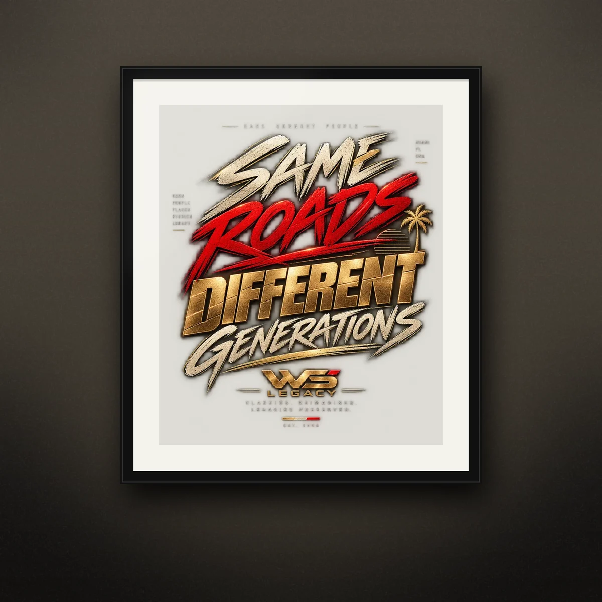 Same Roads, Different Generations Art Print